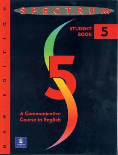 Spectrum: A Communicative Course in English (Complete Student Book, Leve – GOOD