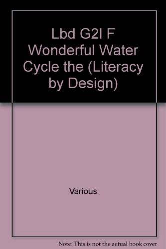 Rigby Literacy by Design: Leveled Reader Grade 2 The Wonderful Wate – GOOD
