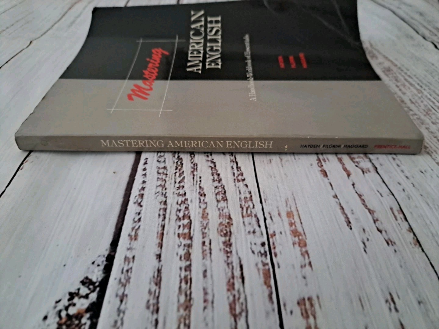 MASTERING AMERICAN ENGLISH: A HANDBOOK-WORKBOOK OF By Rebecca E. Hayden