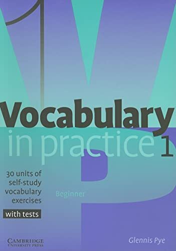 Vocabulary in Practice 1 (In Practice (Cambridge University Pres