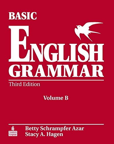 BASIC ENGLISH GRAMMAR WORKBOOK B THIRD EDITION By Betty Schrampfer Azar & Stacy