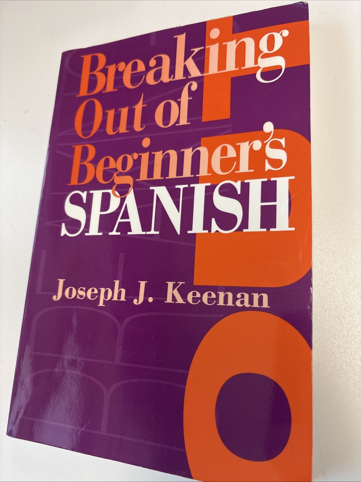 Breaking Out of Beginner’s Spanish by Joseph J. Keenan (1994, Mass Market)