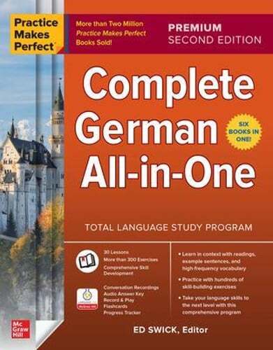 Practice Makes Perfect: Complete German All-In-One, Premium Second Edition: New