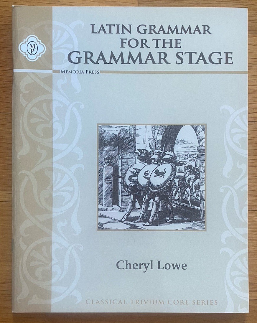 Memoria Press Latin Grammar For The Grammar Stage Supplement to Latin Program