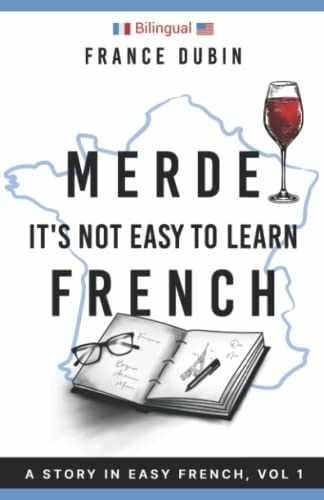 Merde, It’s Not Easy to Learn French: A – Paperback, by Dubin France – Very Good