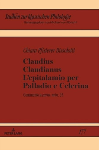 Chiara Pfistere Claudius Claudianus. L’epitalamio per Pal (Hardback) (UK IMPORT)