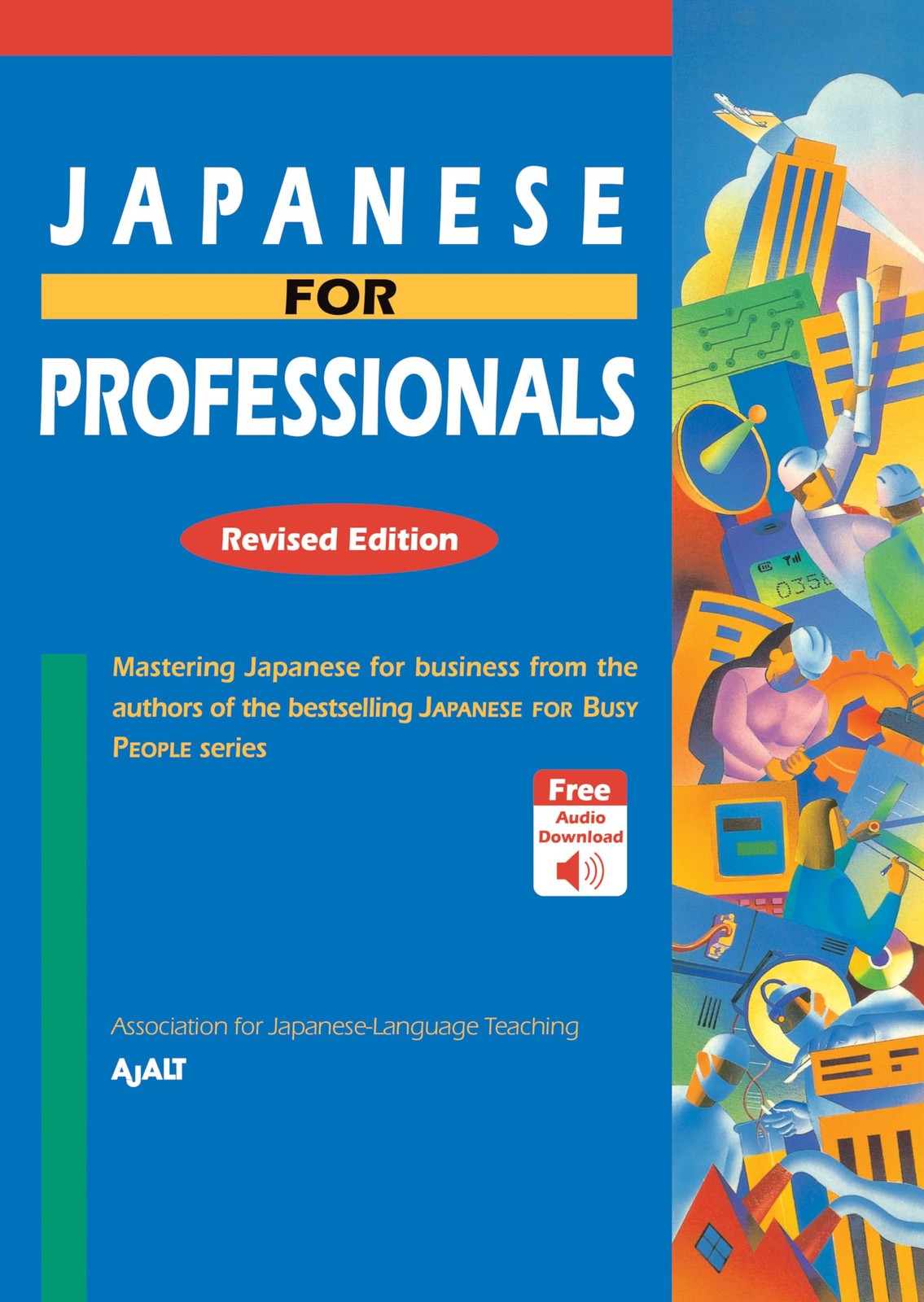 Japanese for Professionals: Revised Edition: Mastering Japanese for business…