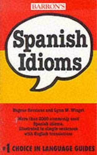 Spanish Idioms (Barron’s Idioms – Paperback, by Eugene Savaiano – Very Good