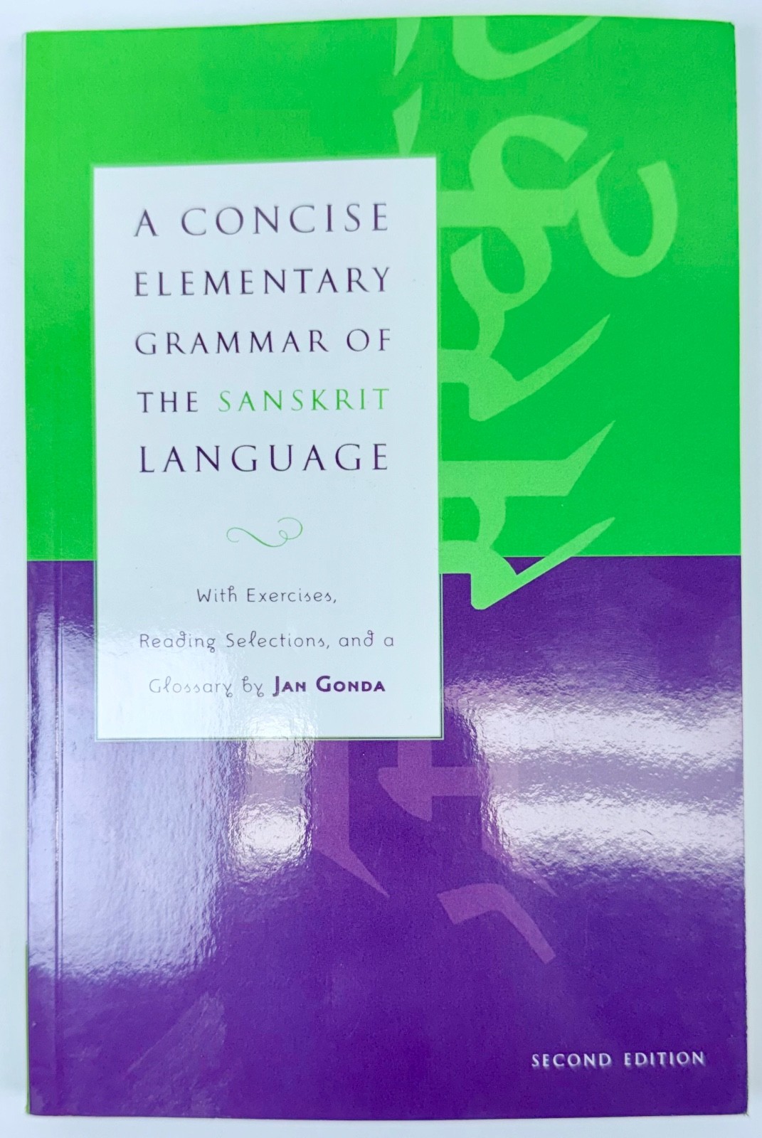 A Concise Elementary Grammar of the Sanskrit Language by Jan Gonda