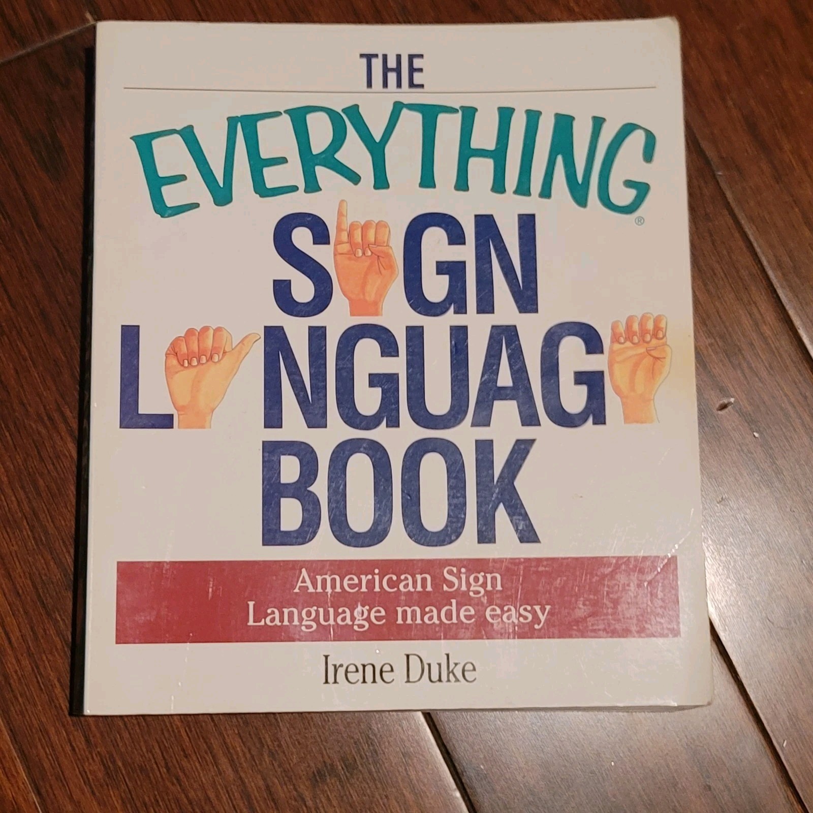 Everything Sign Language Book (Everything (Language & Writing)) – GOOD