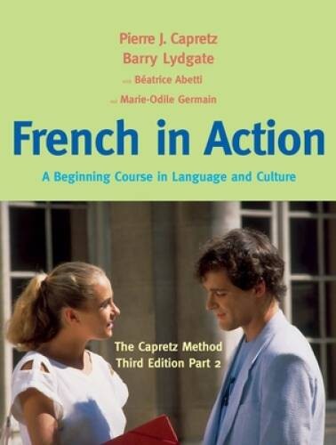 French in Action: A Beginning Course in Language and Culture: The Capretz – GOOD