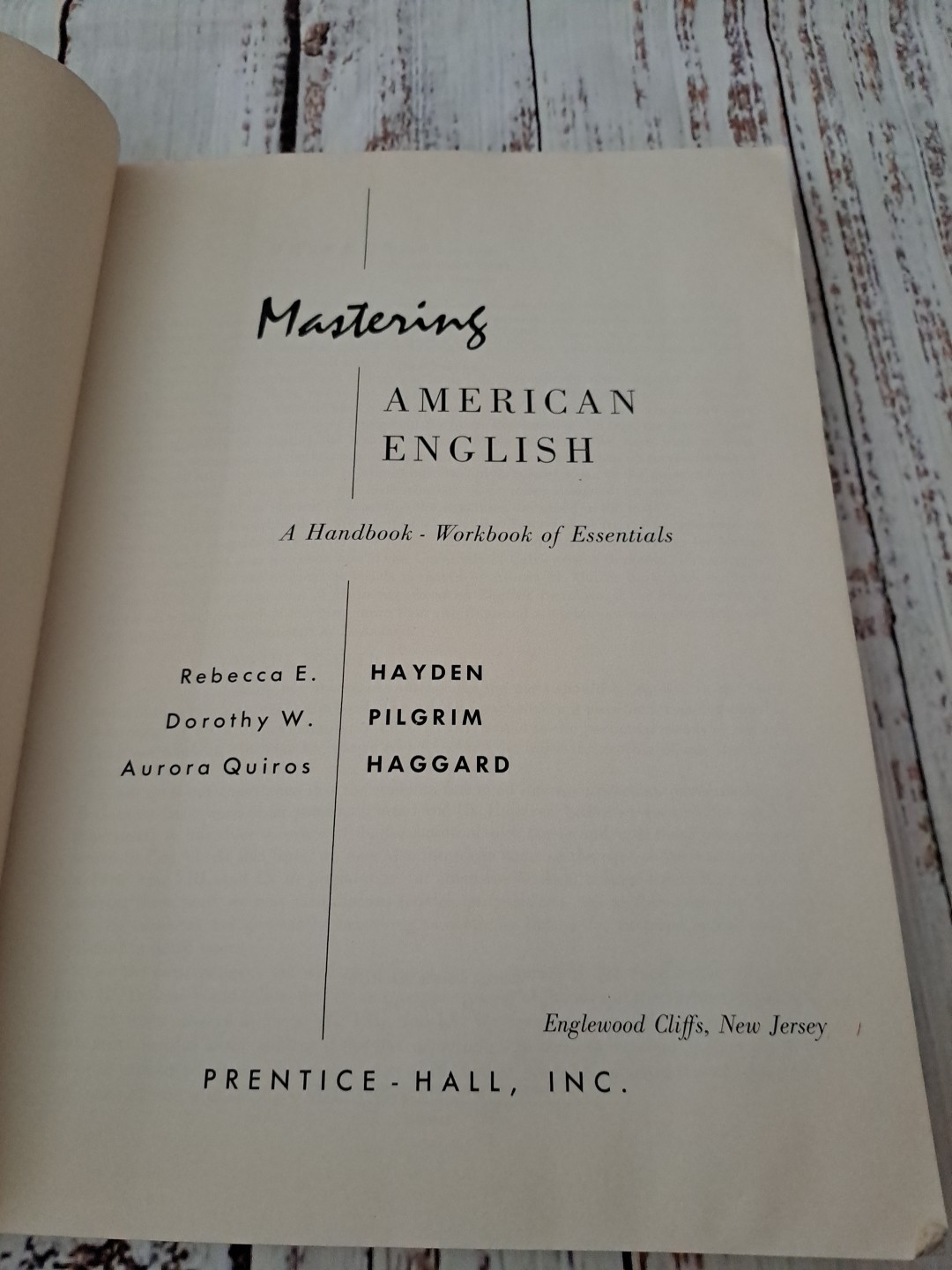 MASTERING AMERICAN ENGLISH: A HANDBOOK-WORKBOOK OF By Rebecca E. Hayden