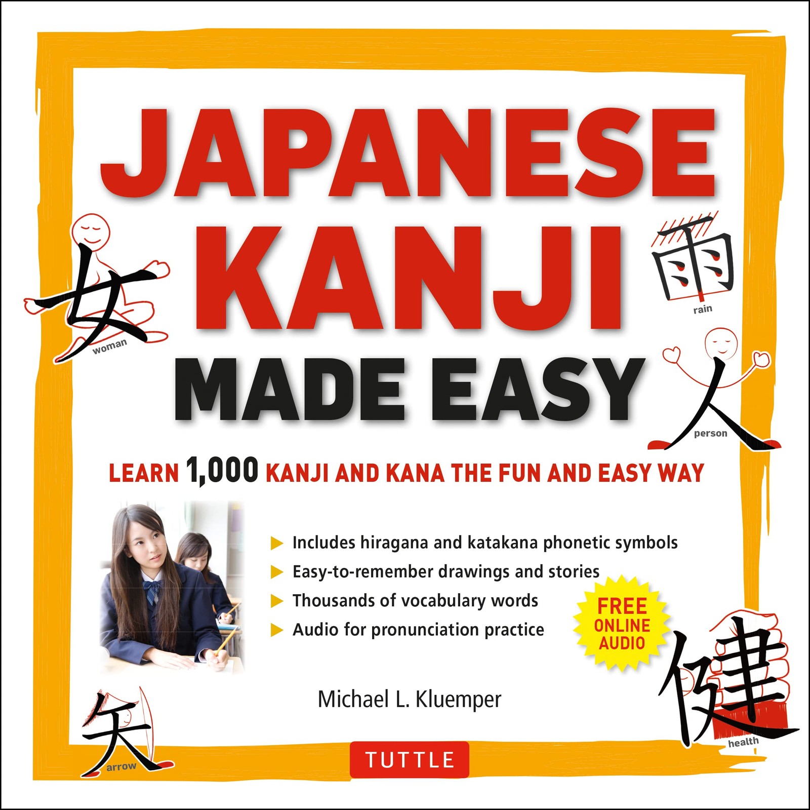 Japanese Kanji Made Easy: (JLPT Levels N5 – N2) Learn 1,000 Kanji and Kana t…