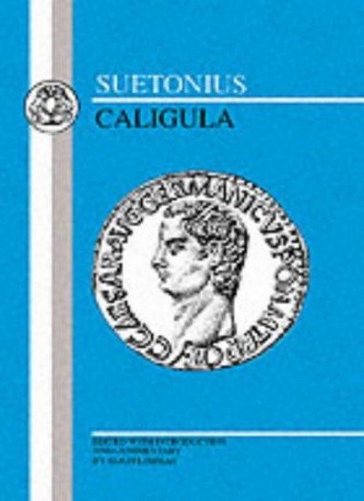 Suetonius: Caligula (Latin Texts) By Suetonius