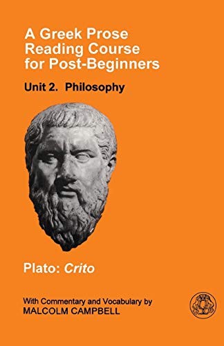 A GREEK PROSE COURSE: UNIT 2: PHILOSOPHY By Plato & Malcolm Campbell **Mint**