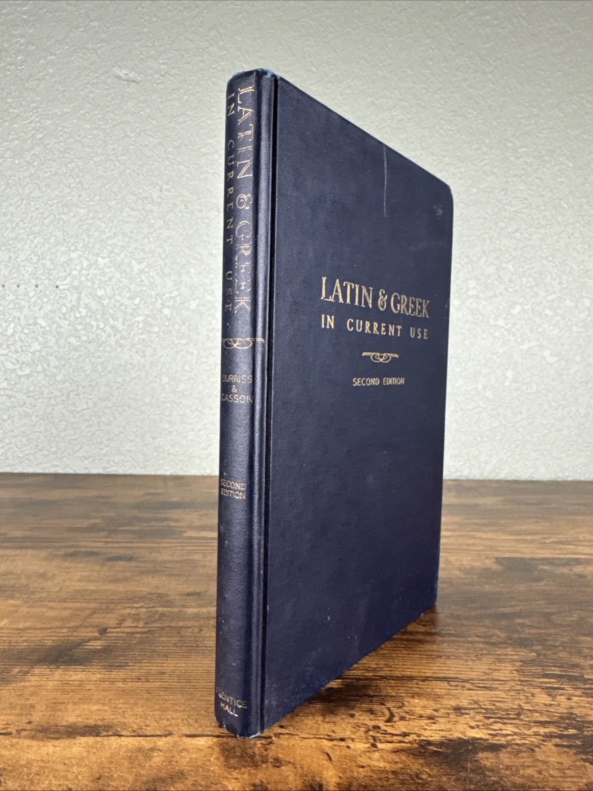 Latin & Greek in Current Use 2nd Ed 1949 by Eli Burriss & Lionel Casson
