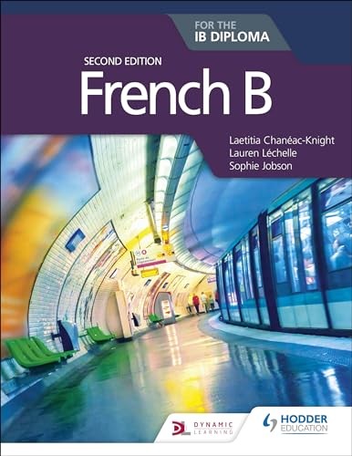 FRENCH B IB DIPLOMA SECOND EDITION by Laetitia Chaneac-Knight Paperback Business