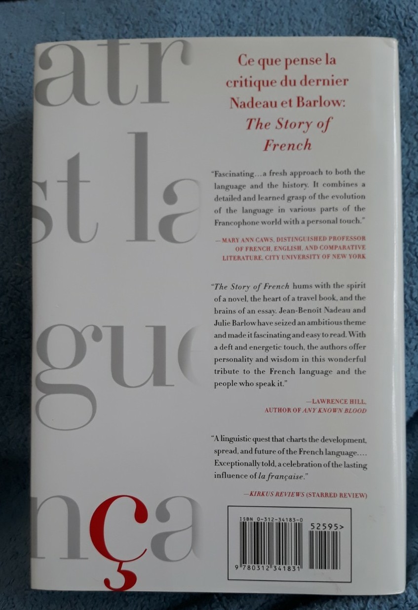 The Story of French: The Language That Travelled the World by Julie Barlow and J