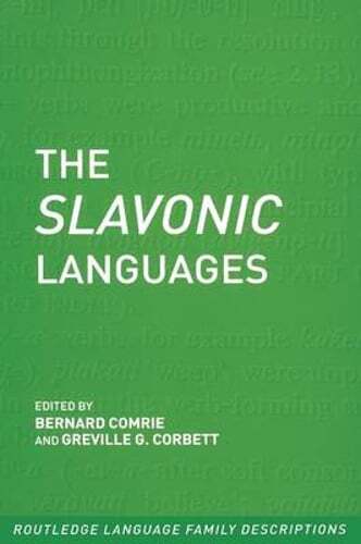 The Slavonic Languages by Professor Greville Corbett: New