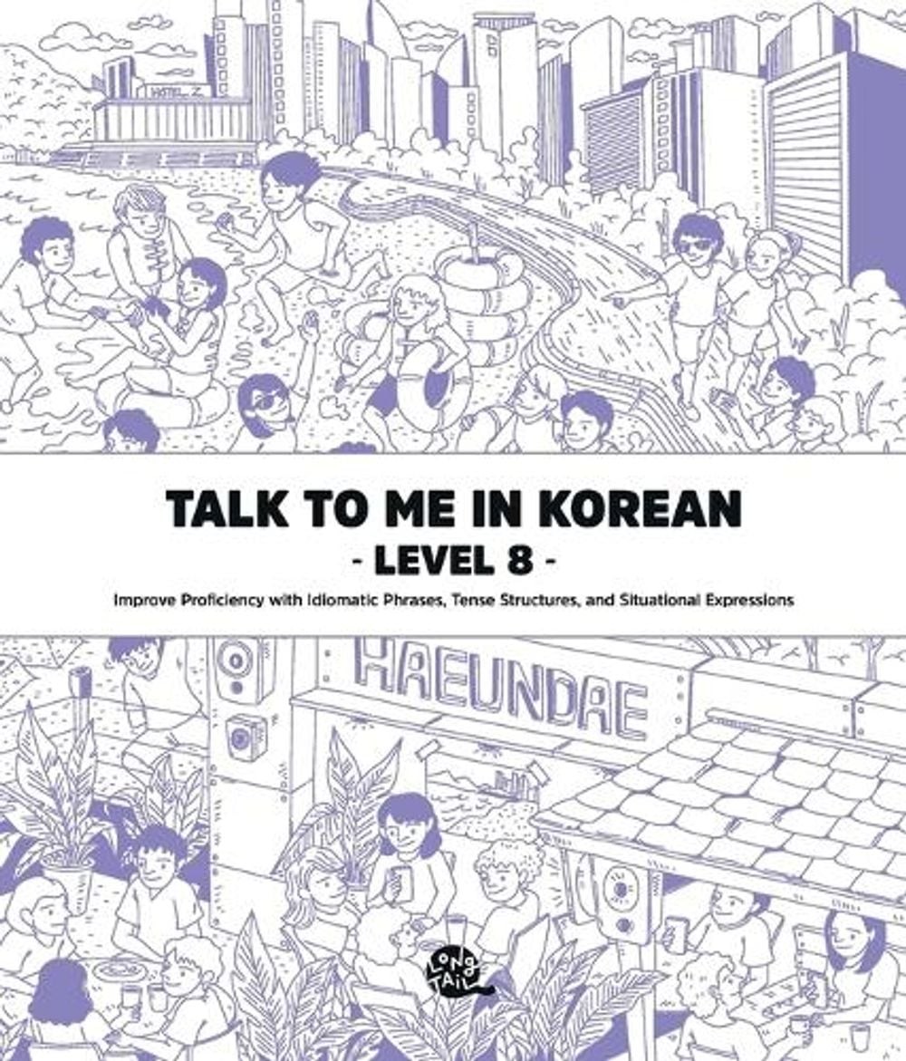 Talk To Me In Korean Level 8 by Talk to Me in Korean Paperback Book