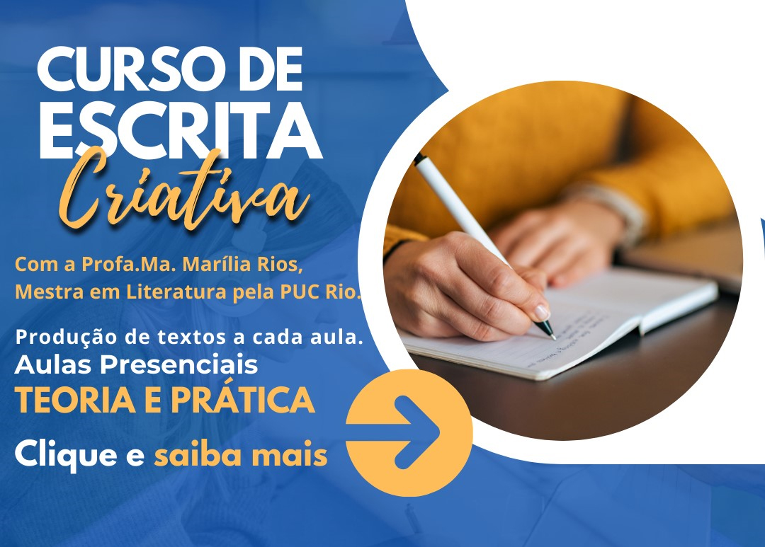 Curso de Escrita Criativa com a professora Marília Rios, mestra em Literatura pela PUC Rio.